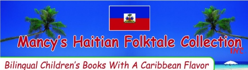 Mancy's Haitian Folktale Collection, Inc.